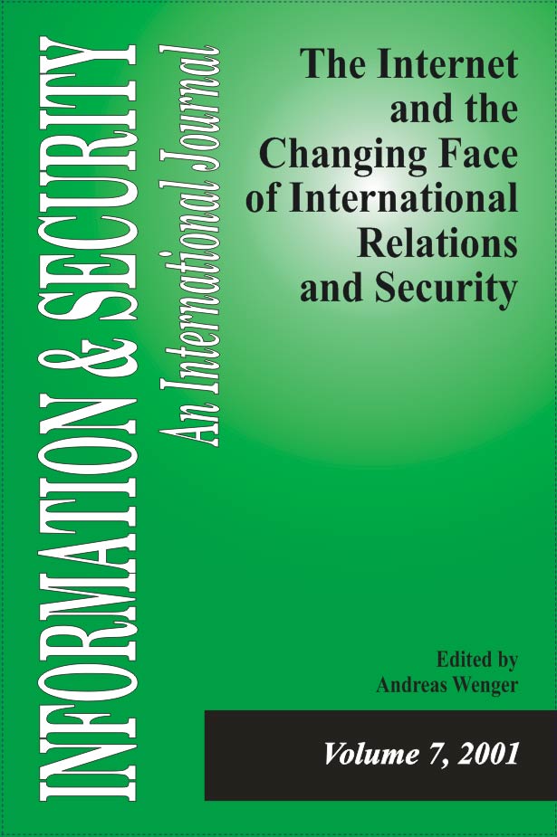 I&S 7: The Internet and the Changing Face of International Relations and Security  Edited by Andreas Wenger  The articles in this volume deal with topics such as the growth of soft power and the challenges of global governance, the new security challenges in the information age, the power and limitations of virtual diplomacy, the human mind as a battlefield in an emerging global information environment, the cyberspace dimension in armed conflict, and the way civilians and the military in China use the Internet. Information & Security, Volume 7, 2001
